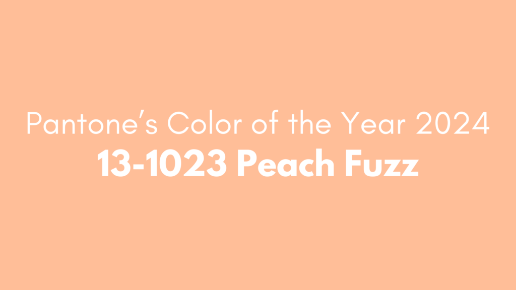 A light peach square labeled "Peach Fuzz"